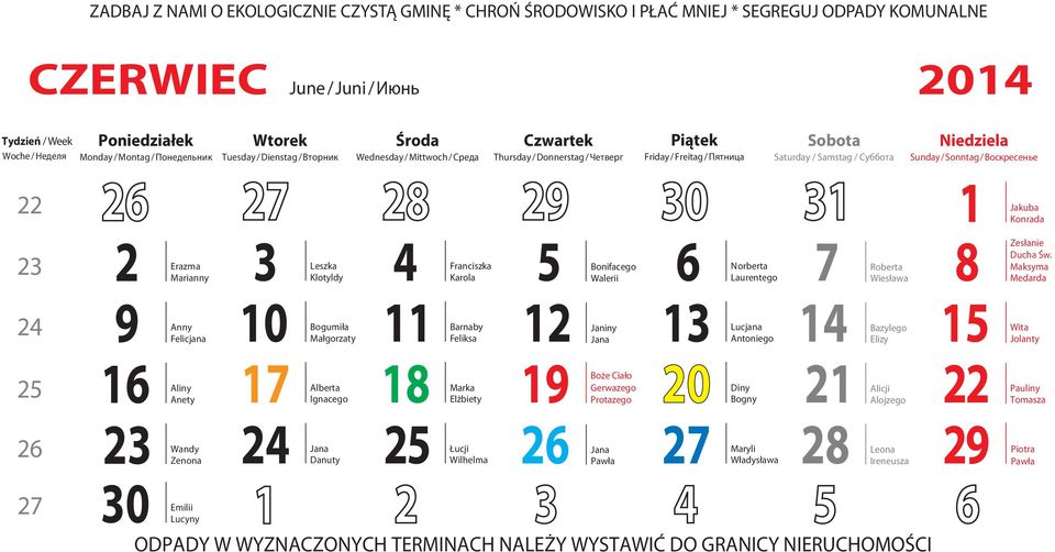 Ignacego Danuty Karola Barnaby Feliksa Marka Elżbiety Łucji Wilhelma Bonifacego Walerii Janiny Boże Ciało Gerwazego Protazego Pawła Norberta Laurentego Lucjana Antoniego