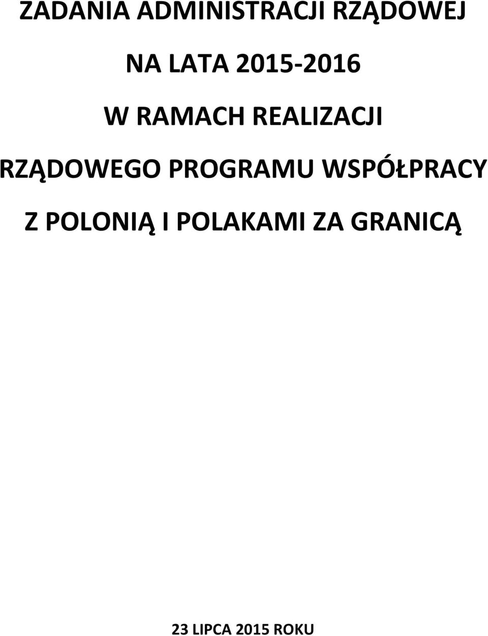 RZĄDOWEGO PROGRAMU WSPÓŁPRACY Z