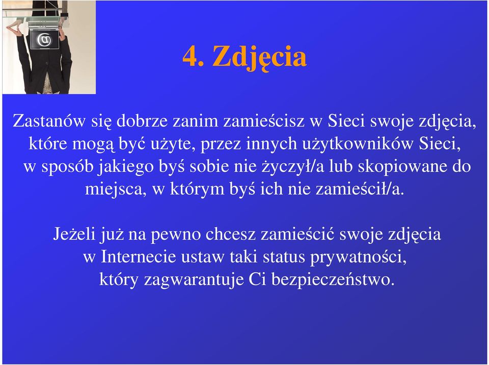 skopiowane do miejsca, w którym byś ich nie zamieścił/a.