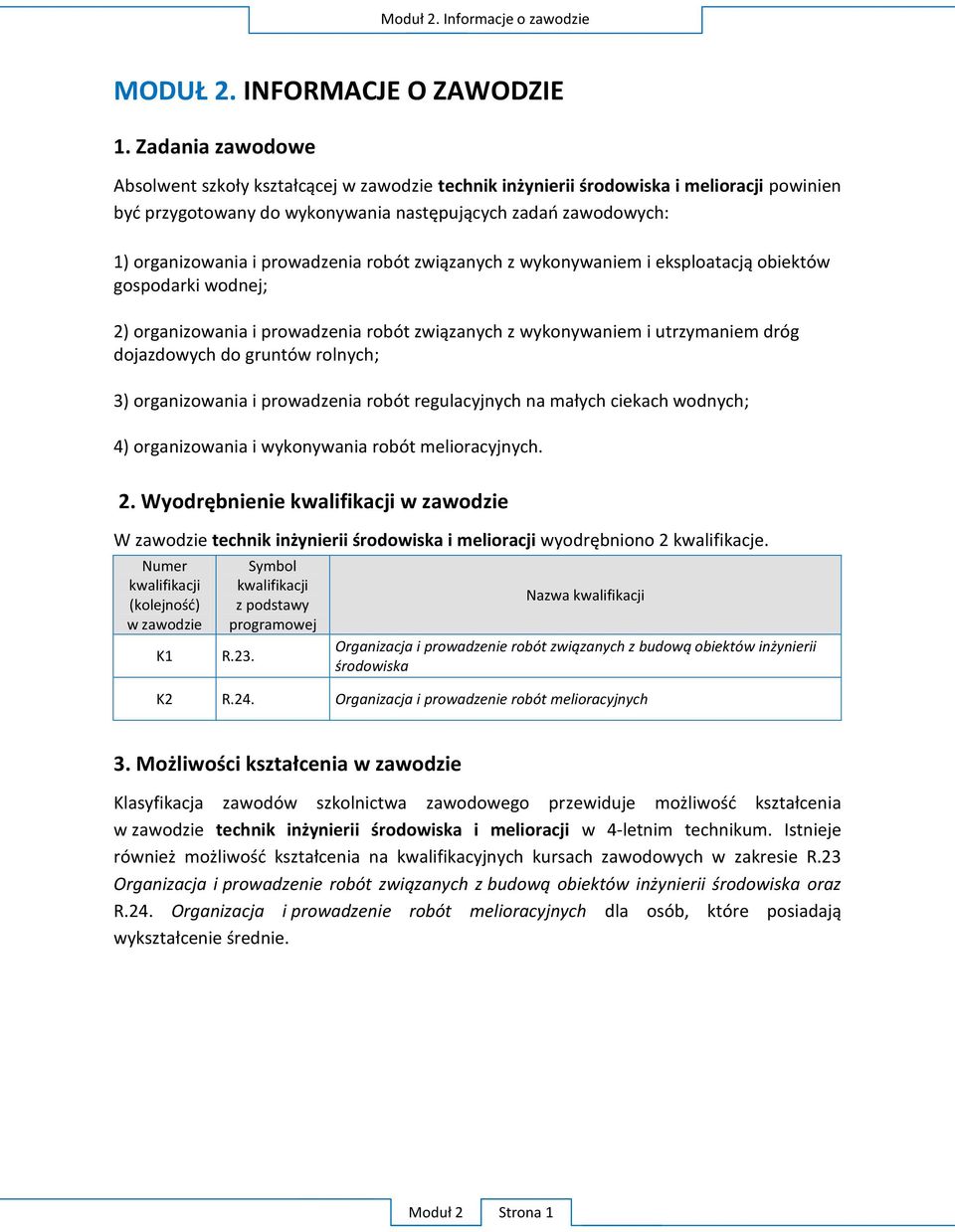 organizowania i 4) organizowania i 2. W W zawodzie technik 2 kwalifikacje.