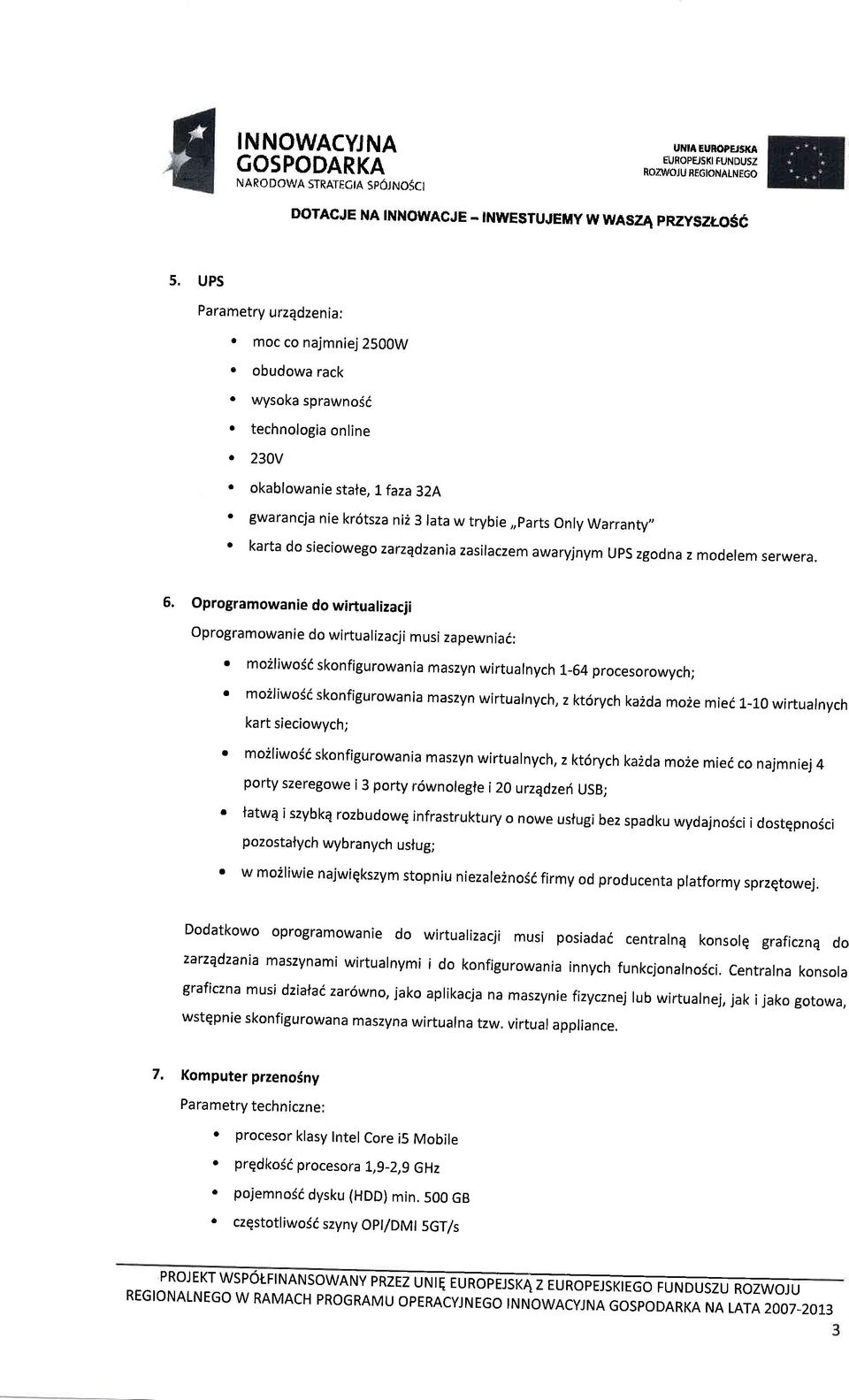 230V a a o okablowanie state, 1 faza32a gwarancja nie kr6tsza ni2 3 lata w trybie,,parts Only Warrantv,, karta do sieciowego zarzqdzania zasilaczem awaryjnym Ups zgodna z moderem serwera. 6.