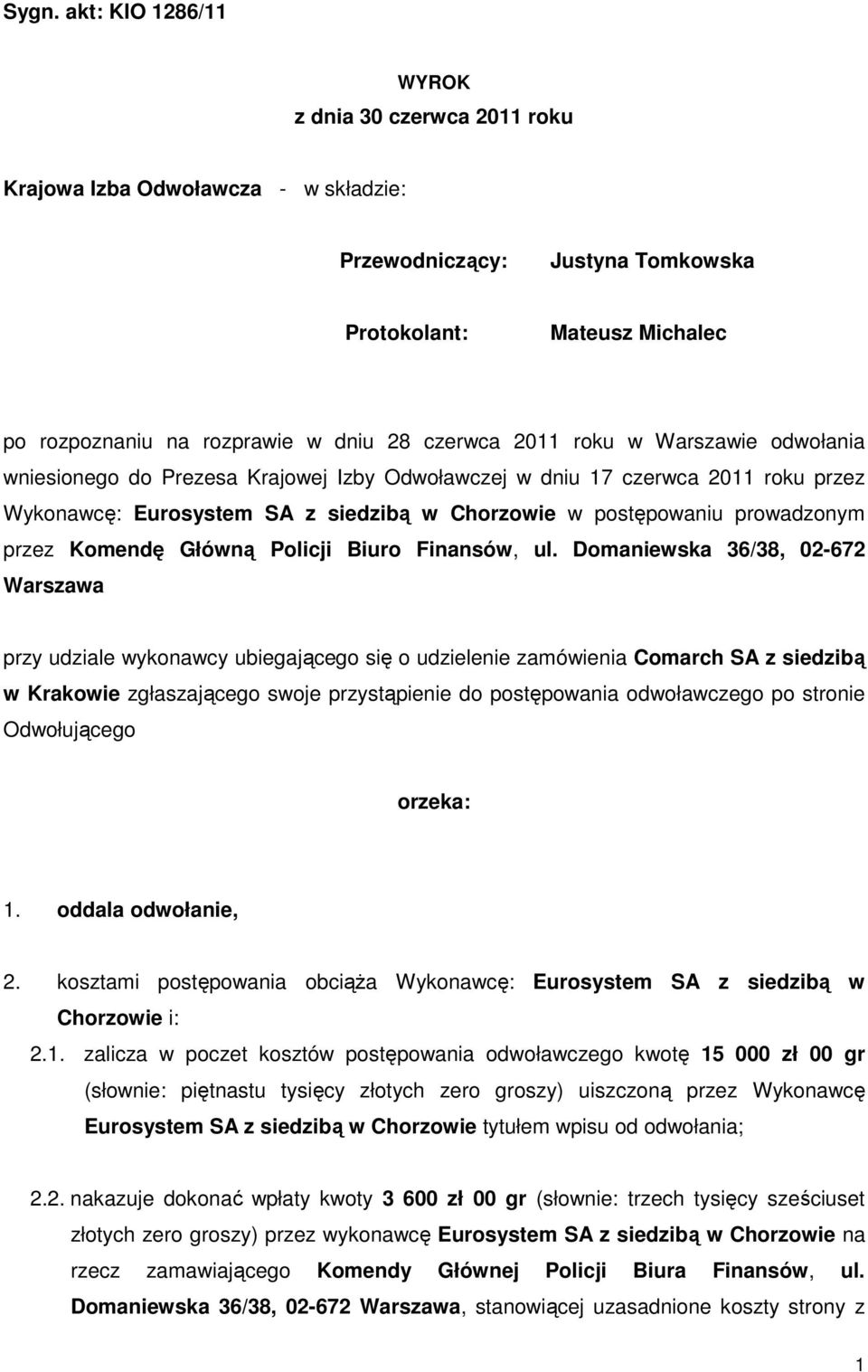 przez Komendę Główną Policji Biuro Finansów, ul.