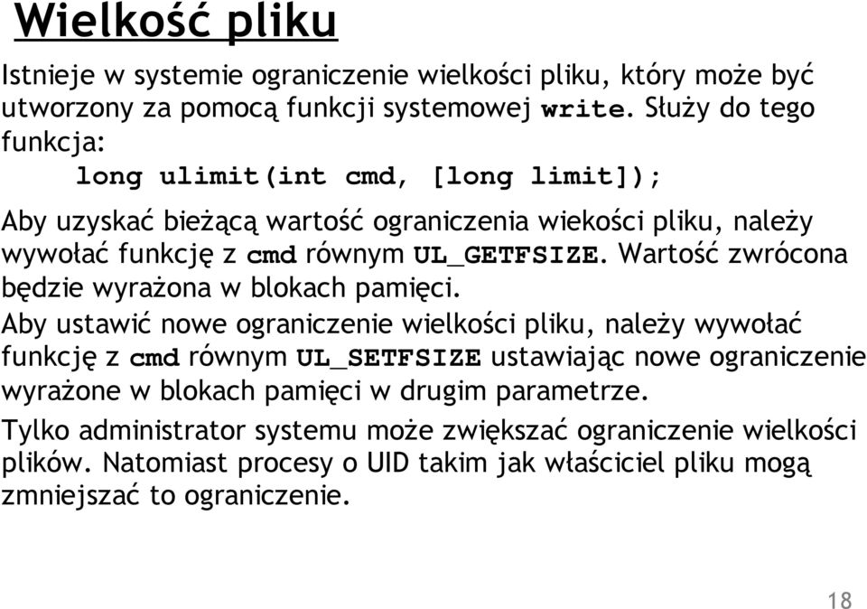 Wartość zwrócona będzie wyrażona w blokach pamięci.