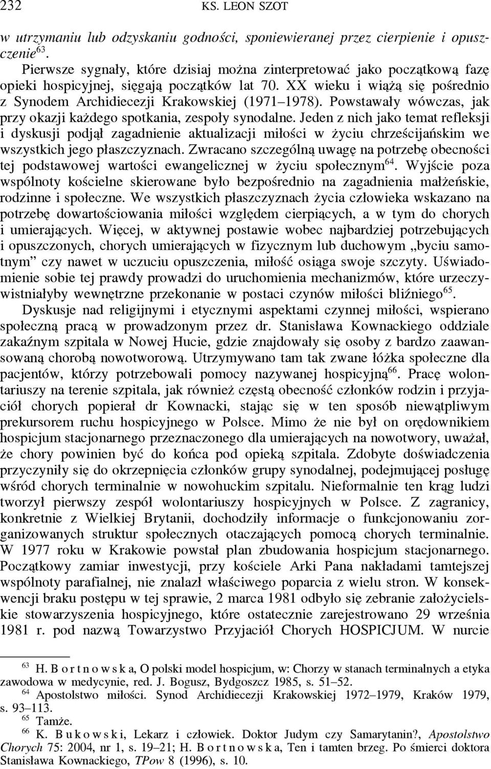 XX wieku i wia z a sie pośrednio z Synodem Archidiecezji Krakowskiej (1971 1978). Powstawały wówczas, jak przy okazji kaz dego spotkania, zespoły synodalne.