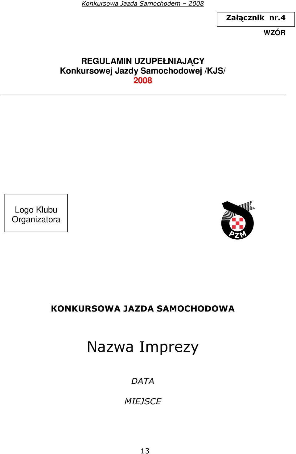 Konkursowej Jazdy Samochodowej /KJS/ 2008