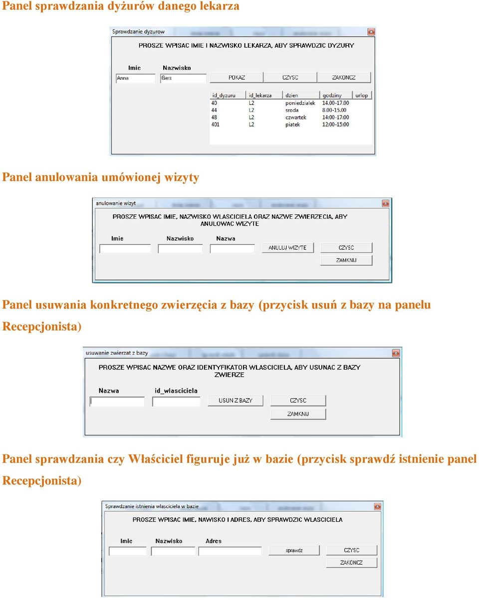 z bazy na panelu Recepcjonista) Panel sprawdzania czy Właściciel