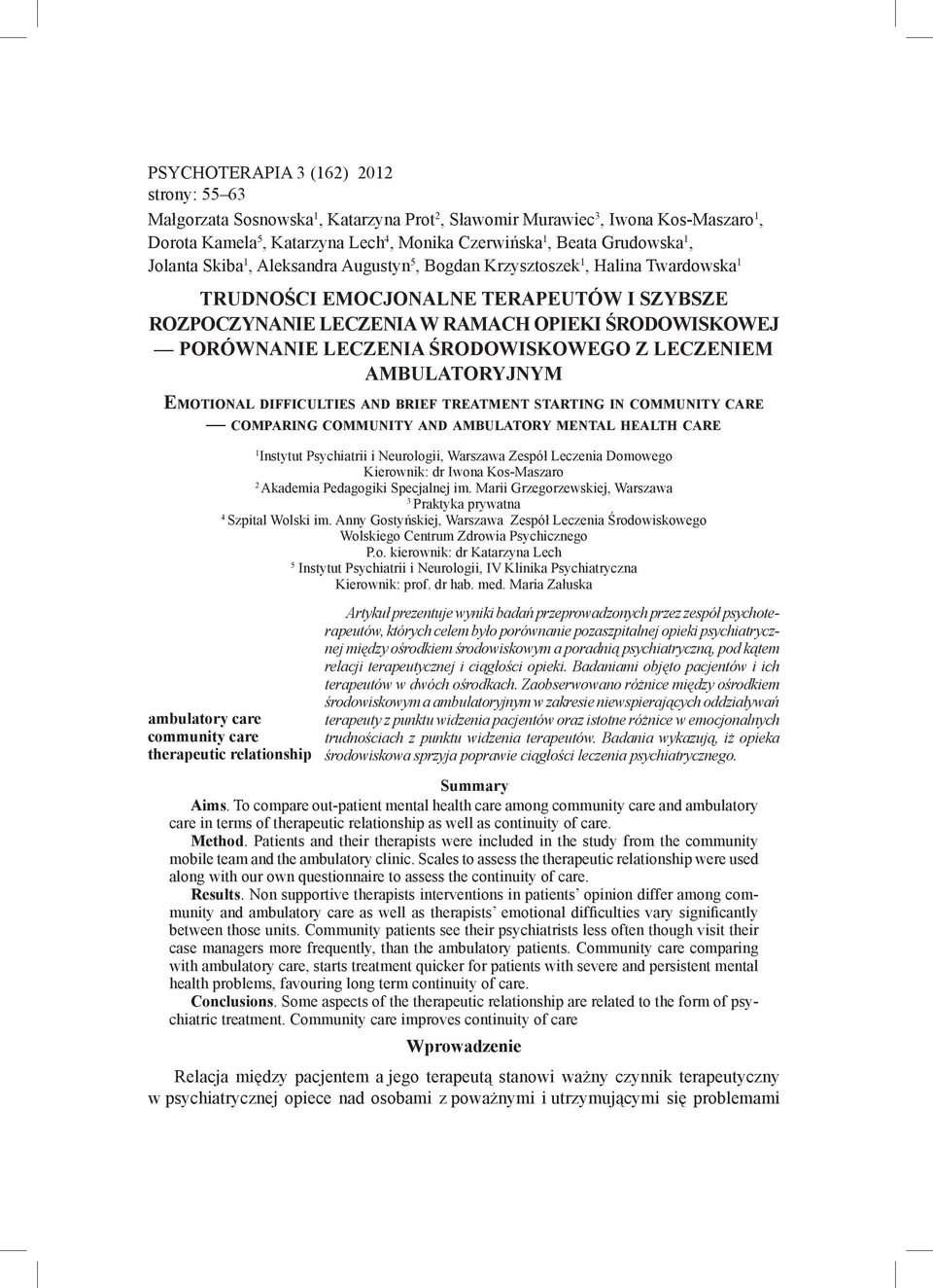 środowiskowego z leczeniem ambulatoryjnym Em o t i o n a l d i f f i c u lt i e s a n d b r i e f t r e at m e n t s ta rt i n g in c o m m u n i t y c a r e comparing community and ambulatory mental