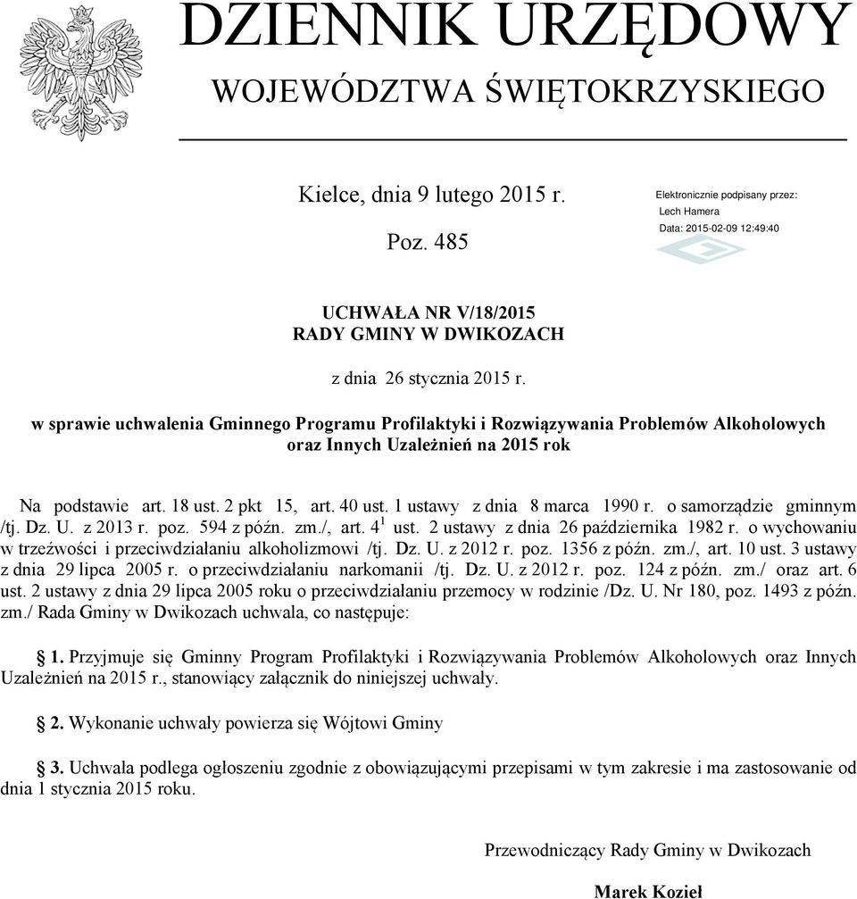 1 ustawy z dnia 8 marca 1990 r. o samorządzie gminnym /tj. Dz. U. z 2013 r. poz. 594 z późn. zm./, art. 4 1 ust. 2 ustawy z dnia 26 października 1982 r.