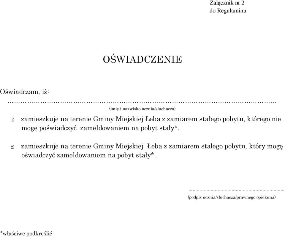 zameldowaniem na pobyt stały*.