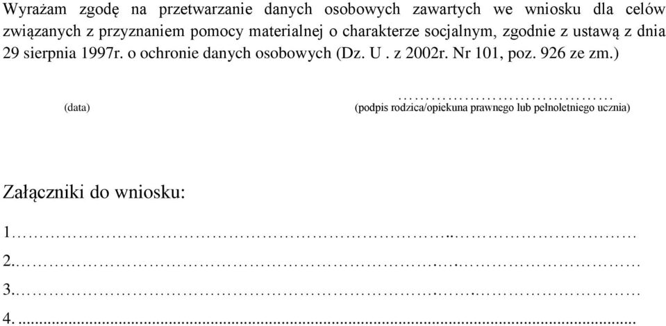 1997r. o ochronie danych osobowych (Dz. U. z 2002r. Nr 101, poz. 926 ze zm.