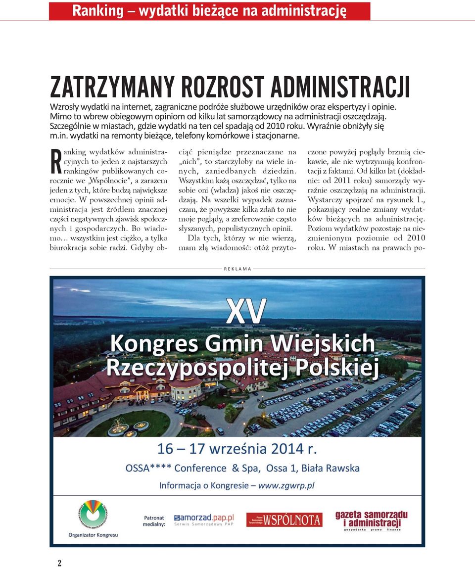 Ranking wydatków administracyjnych to jeden z najstarszych rankingów publikowanych corocznie we Wspólnocie, a zarazem jeden z tych, które budzą największe emocje.