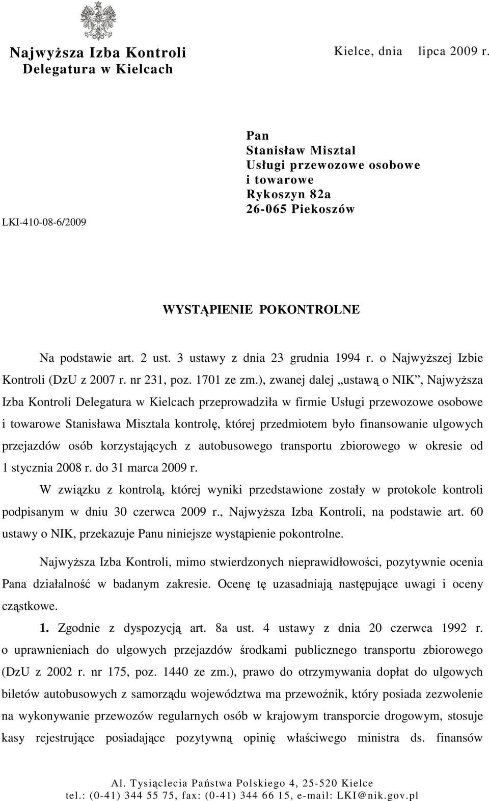o NajwyŜszej Izbie Kontroli (DzU z 2007 r. nr 231, poz. 1701 ze zm.