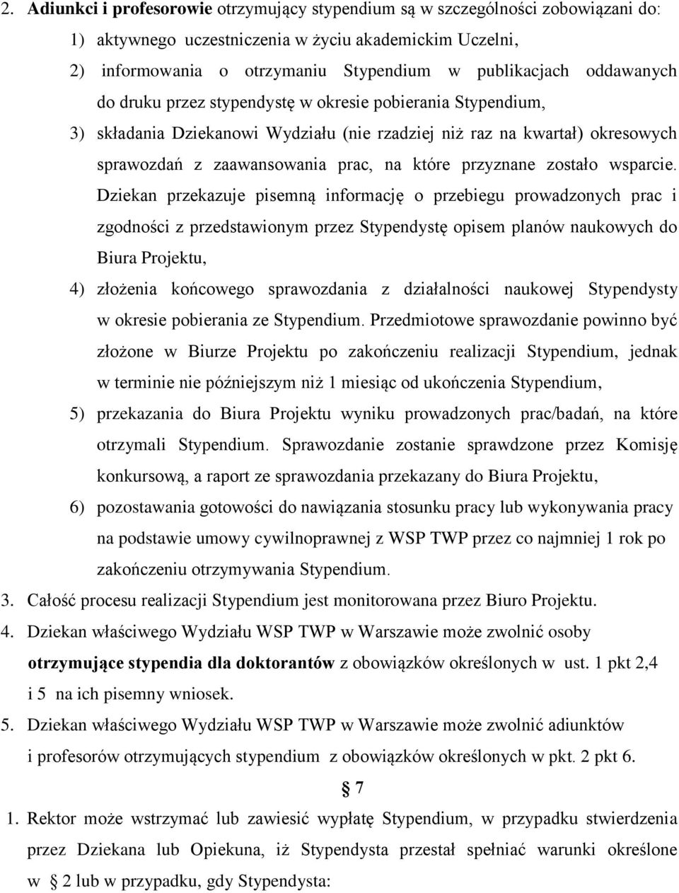 przyznane zostało wsparcie.