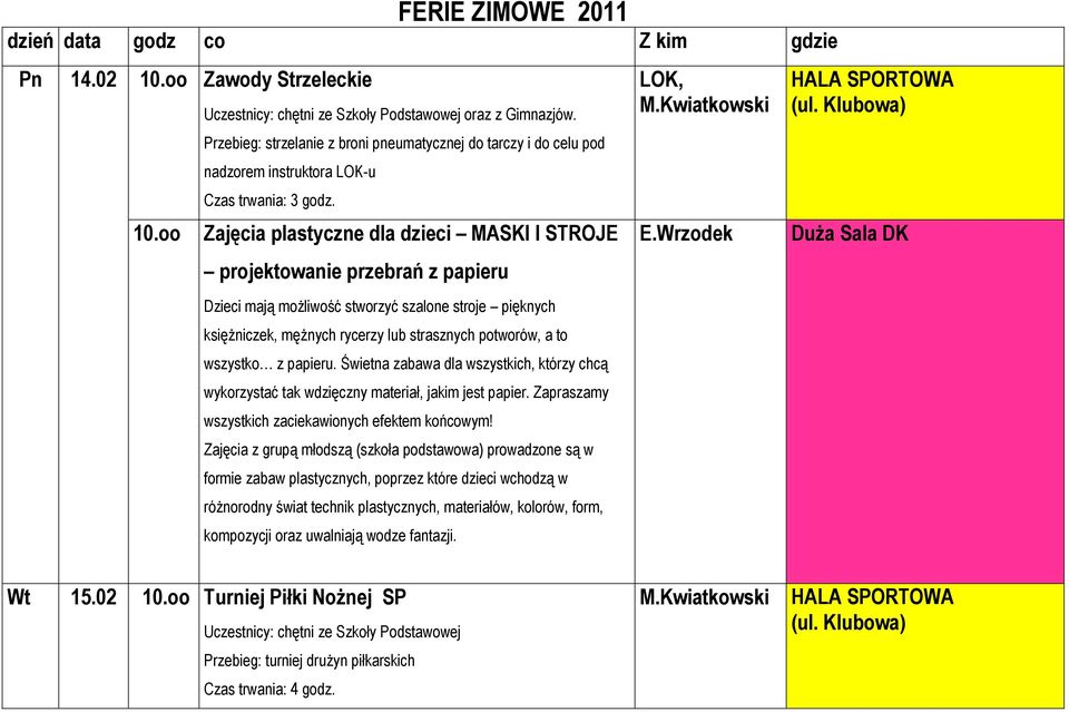 wszystko z papieru. Świetna zabawa dla wszystkich, którzy chcą wykorzystać tak wdzięczny materiał, jakim jest papier. Zapraszamy wszystkich zaciekawionych efektem końcowym!