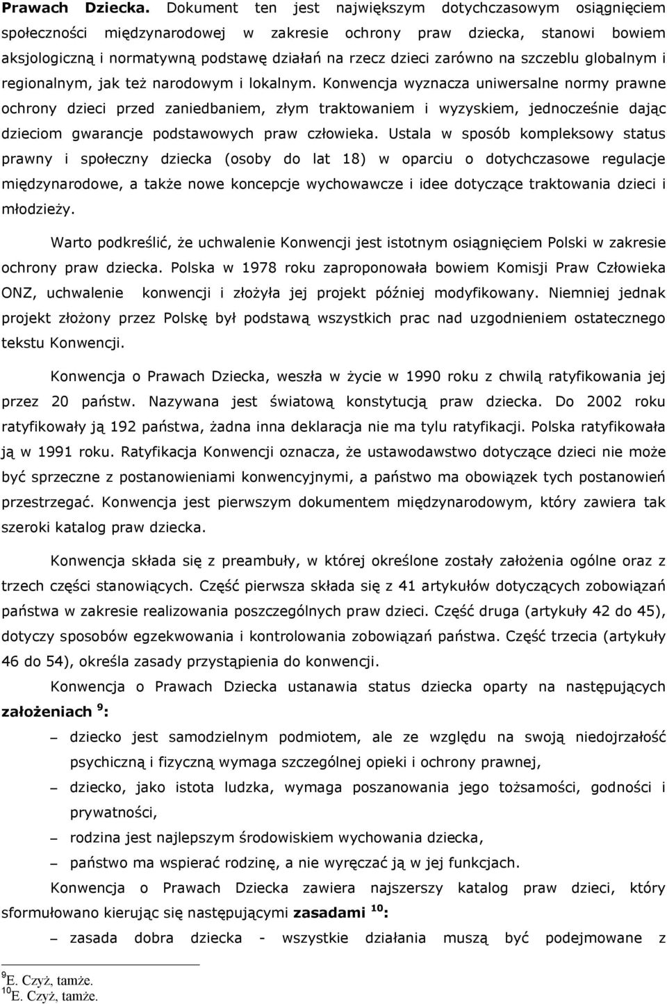 zarówno na szczeblu globalnym i regionalnym, jak też narodowym i lokalnym.