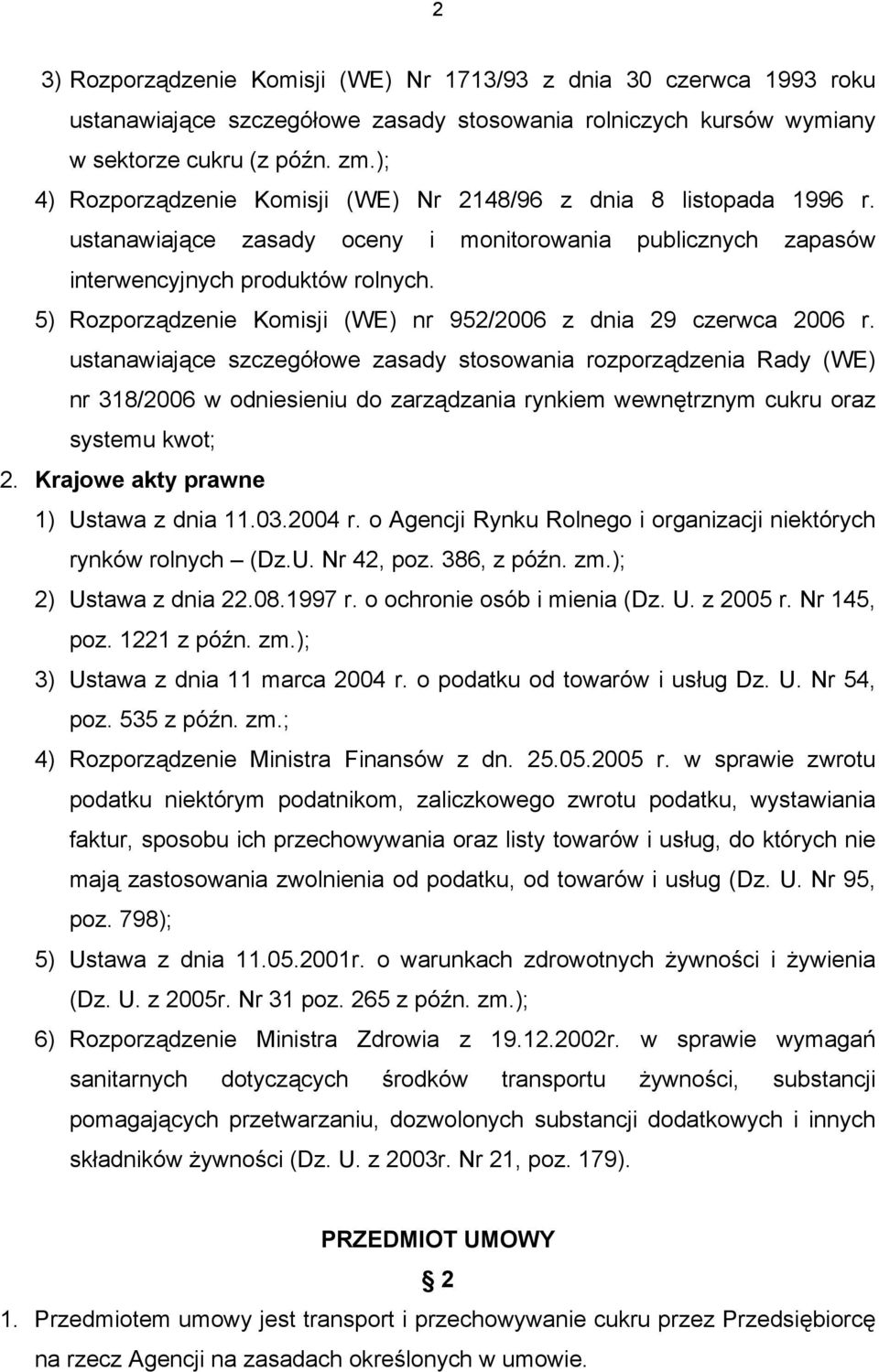 5) Rozporządzenie Komisji (WE) nr 952/2006 z dnia 29 czerwca 2006 r.