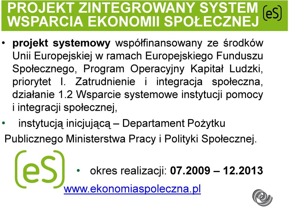 Zatrudnienie i integracja społeczna, działanie 1.