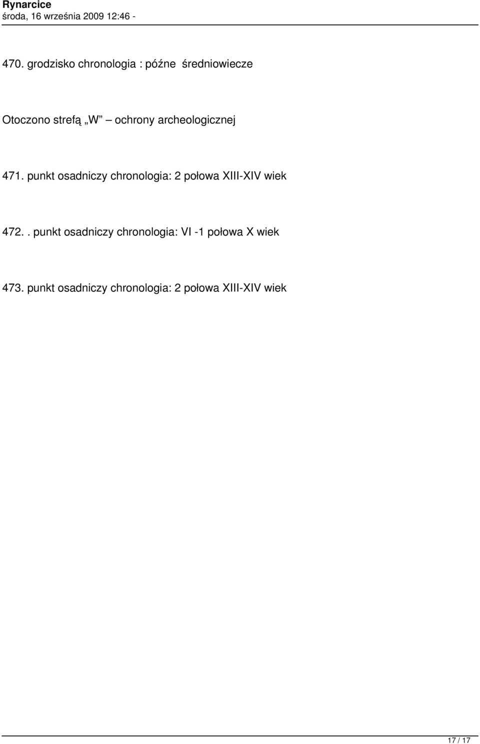 punkt osadniczy chronologia: 2 połowa XIII-XIV wiek 472.