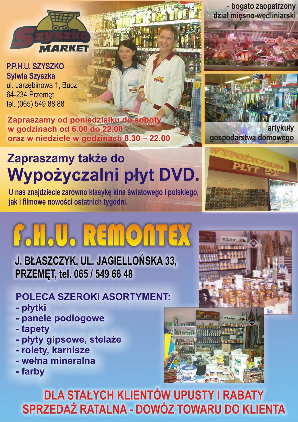 00 artykuły gospodarstwa domowego Zapraszamy także do Wypożyczalni płyt DVD.