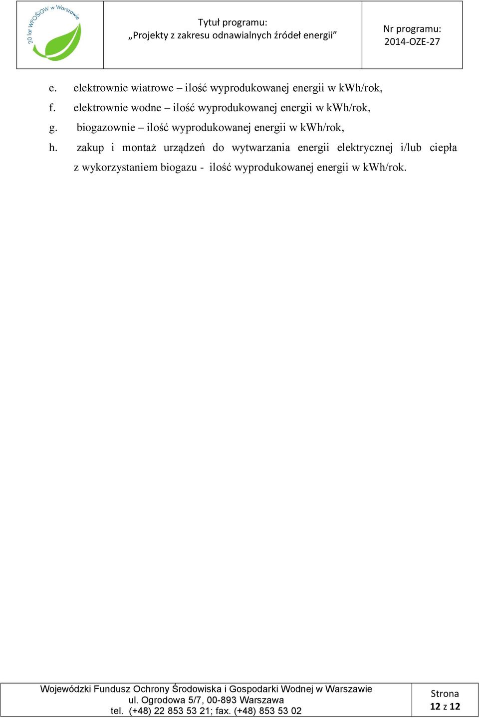 biogazownie ilość wyprodukowanej energii w kwh/rok, h.