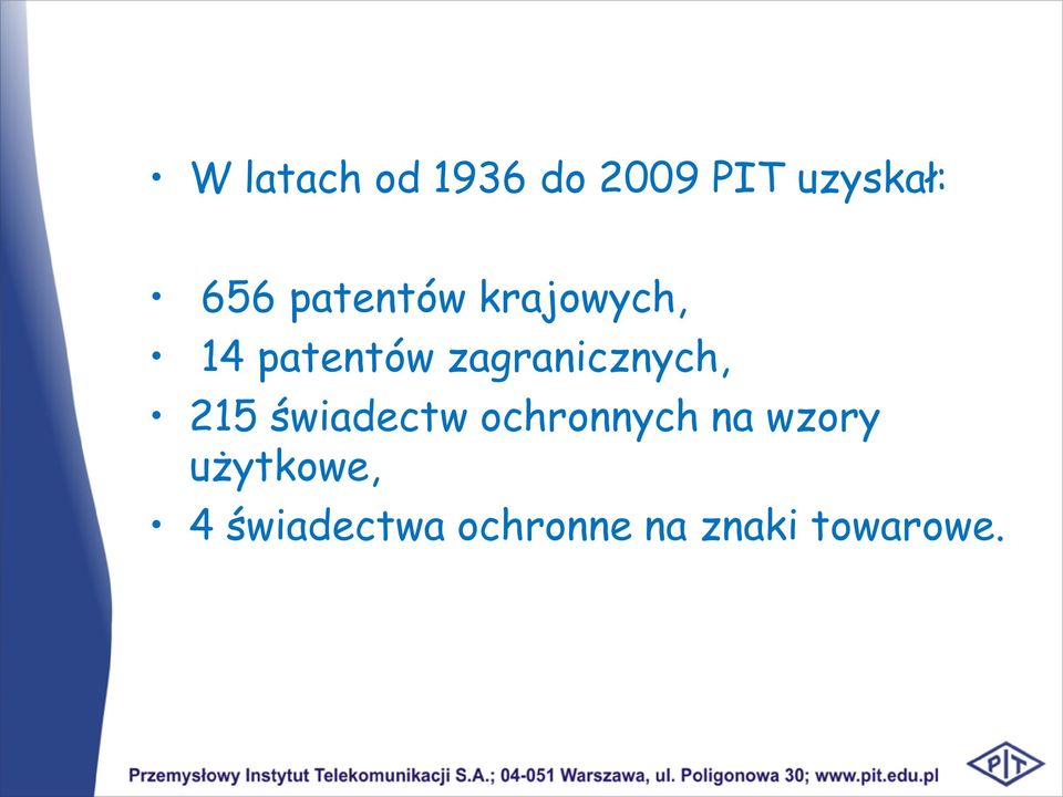 zagranicznych, 215 świadectw ochronnych na