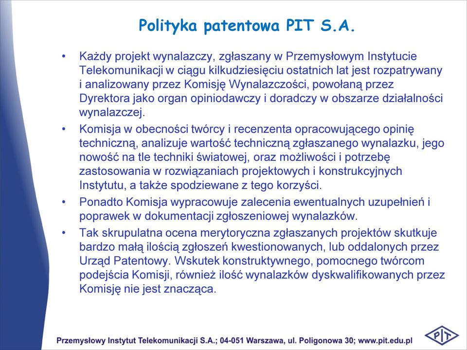 Dyrektora jako organ opiniodawczy i doradczy w obszarze działalności wynalazczej.