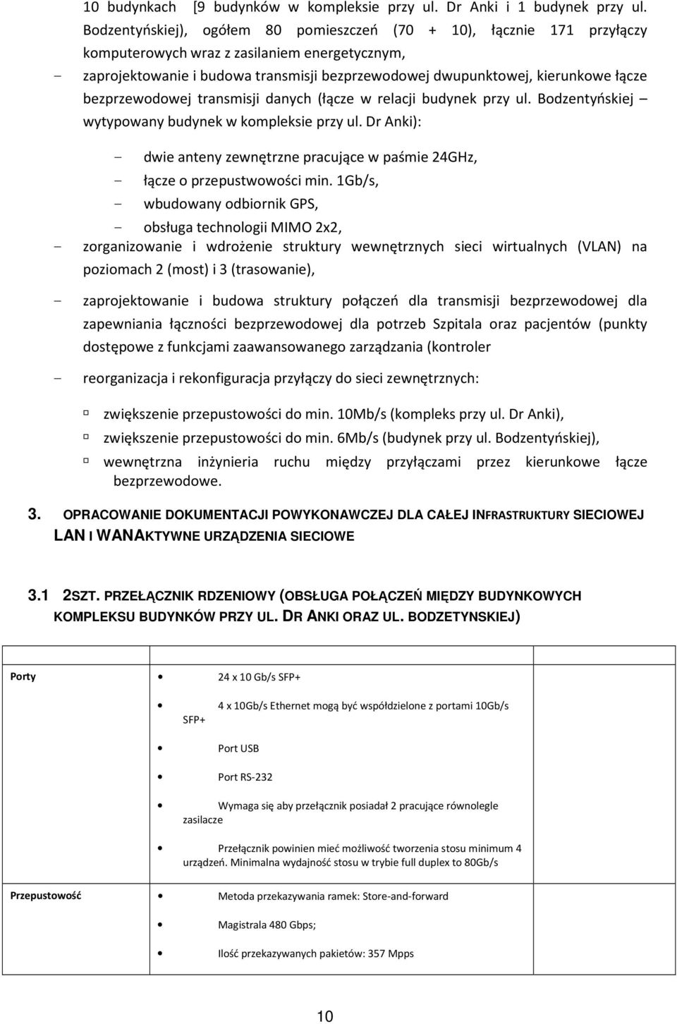 łącze bezprzewodowej transmisji danych (łącze w relacji budynek przy ul. Bodzentyńskiej wytypowany budynek w kompleksie przy ul.