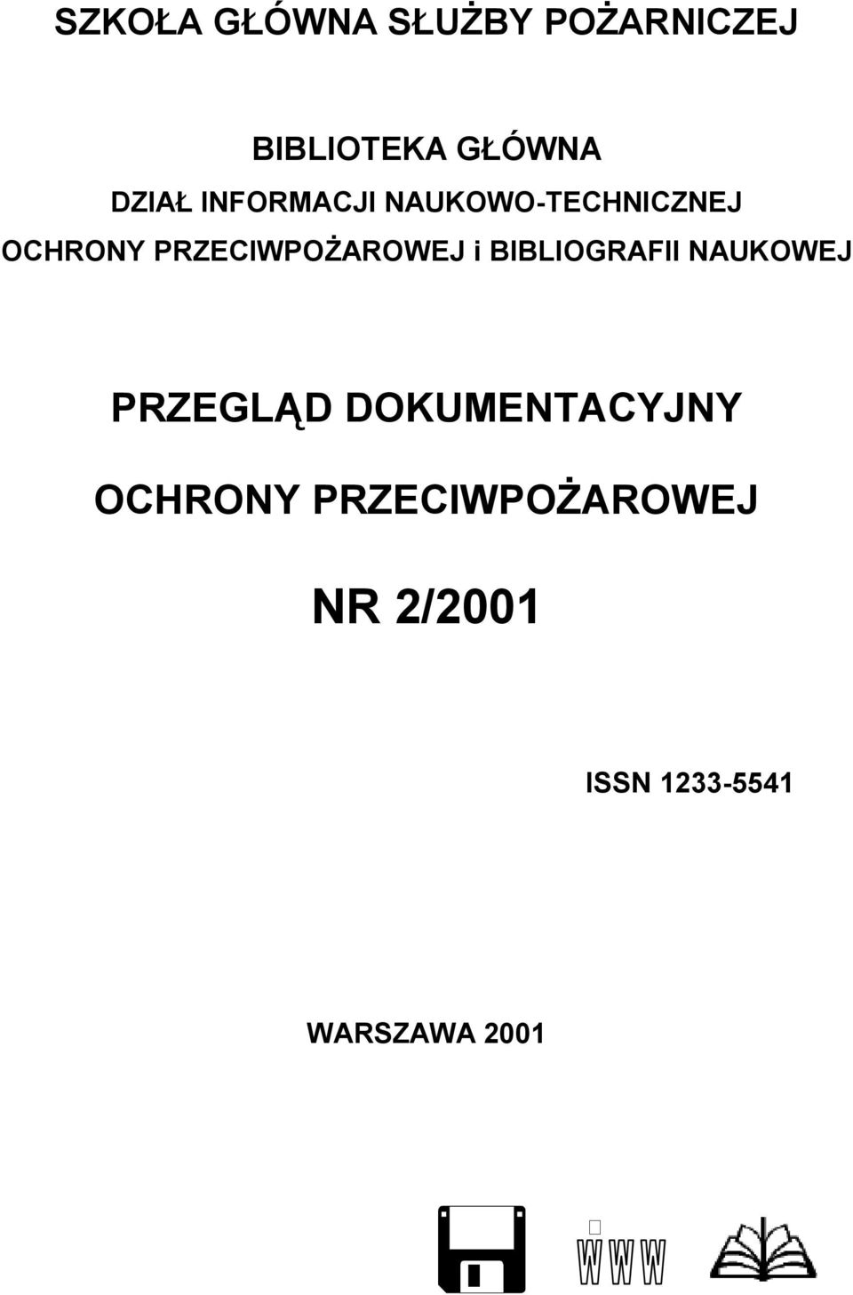 PRZECIWPOŻAROWEJ i BIBLIOGRAFII NAUKOWEJ PRZEGLĄD