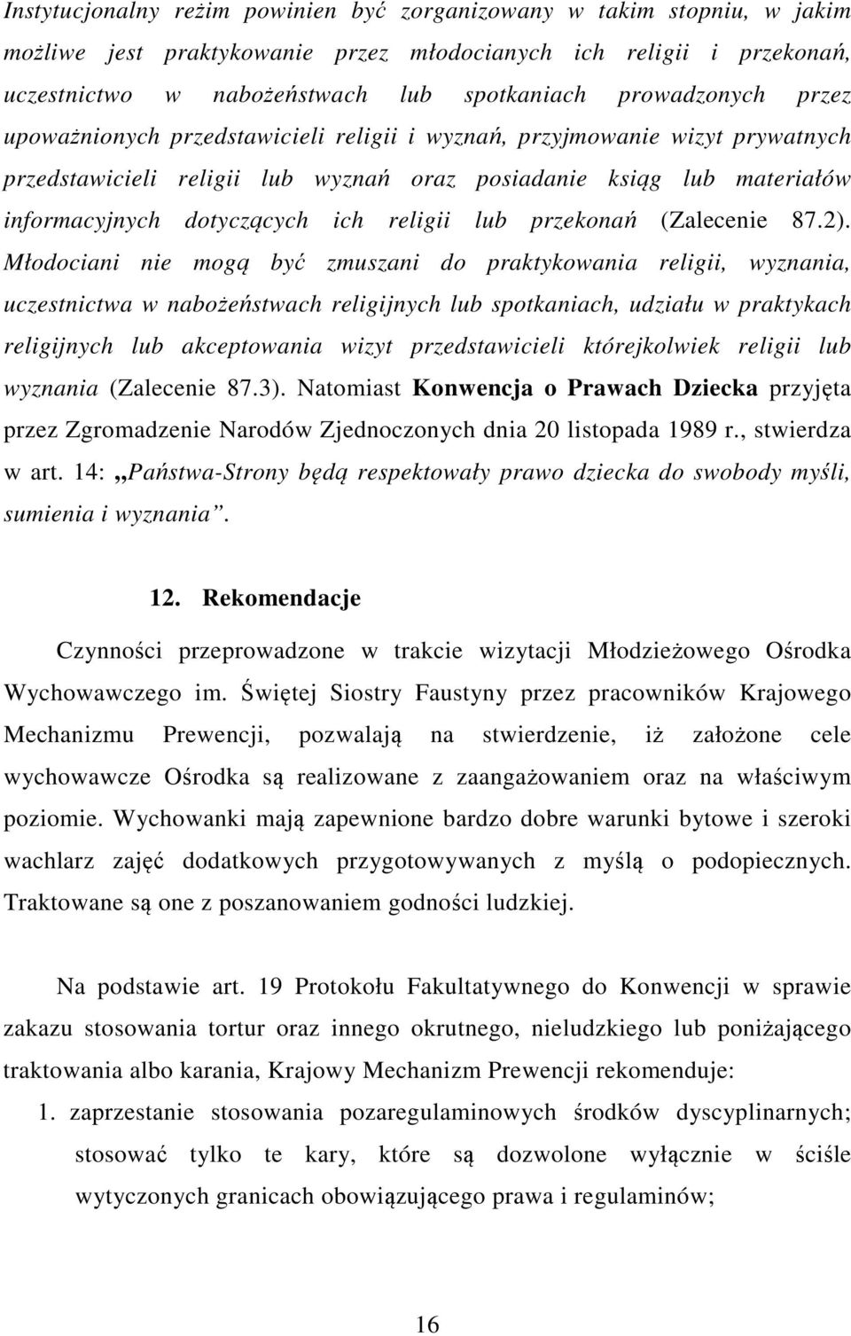 religii lub przekonań (Zalecenie 87.2).