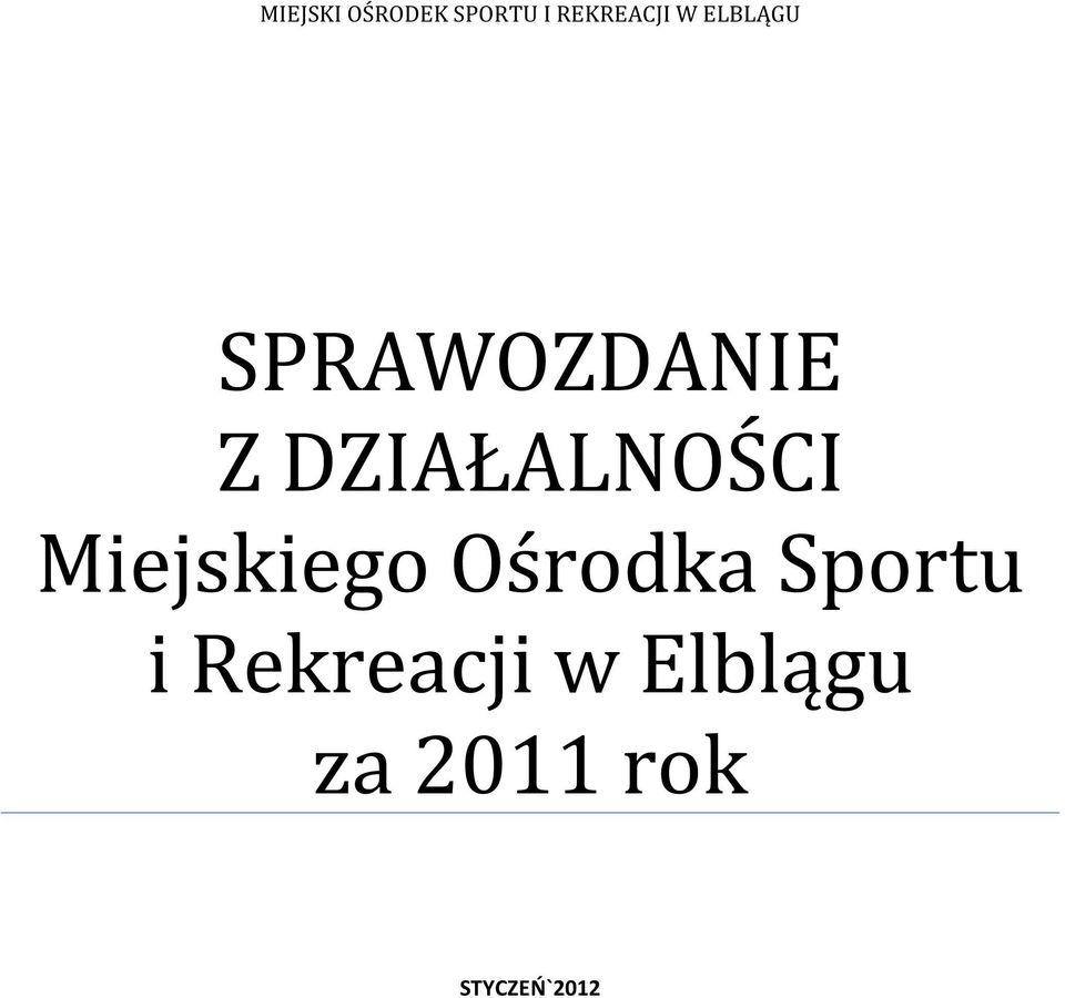 Miejskiego Ośrodka Sportu i