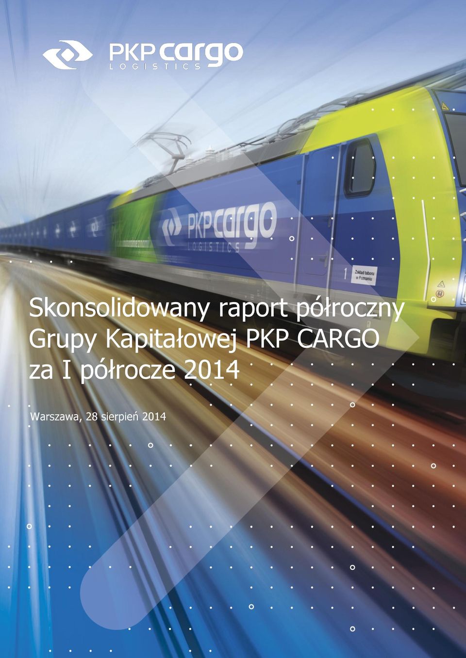 Kapitałowej PKP CARGO za I