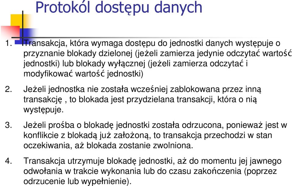 zamierza odczytać i modyfikować wartość jednostki) 2.