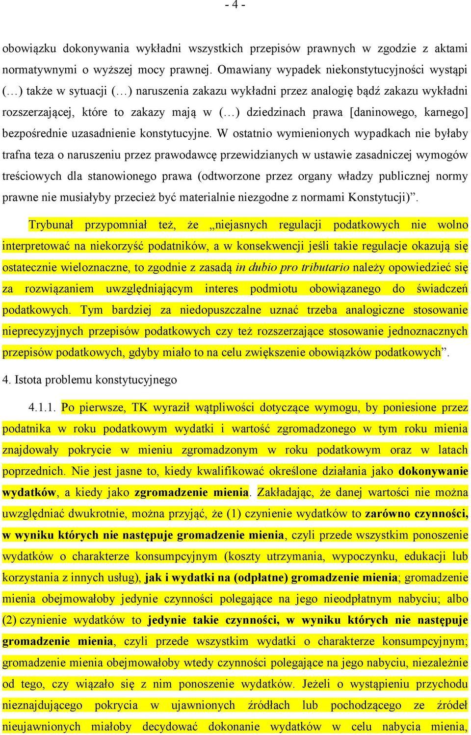 [daninowego, karnego] bezpośrednie uzasadnienie konstytucyjne.