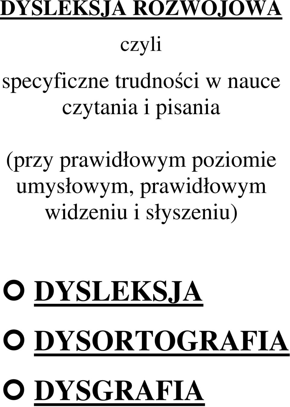 prawidłowym poziomie umysłowym, prawidłowym