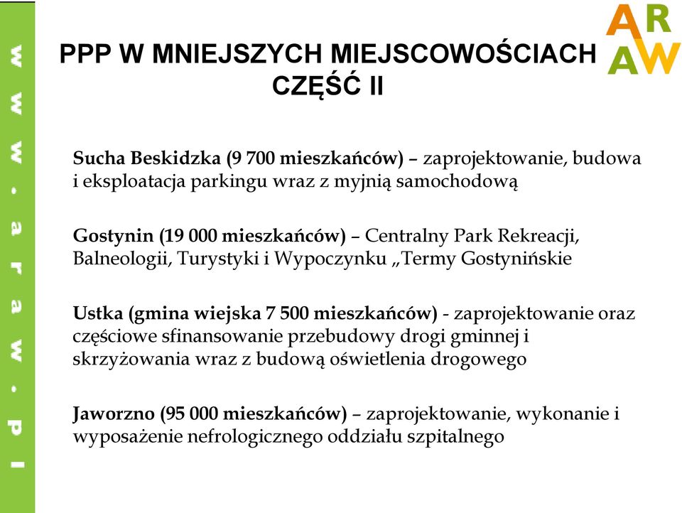 Ustka (gmina wiejska 7 500 mieszkańców) - zaprojektowanie oraz częściowe sfinansowanie przebudowy drogi gminnej i skrzyżowania wraz z