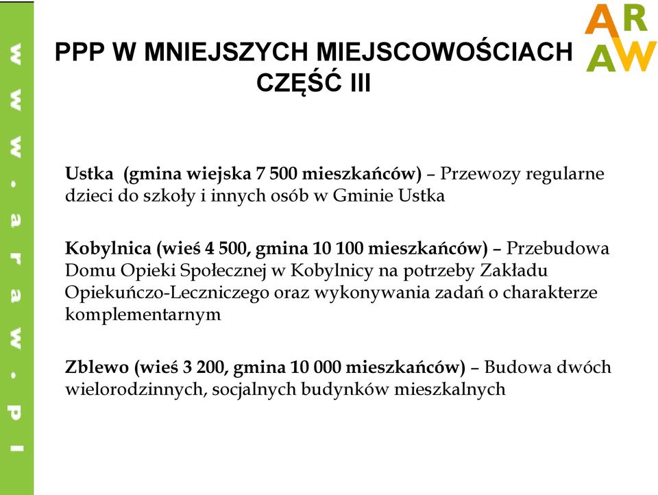 Społecznej w Kobylnicy na potrzeby Zakładu Opiekuńczo-Leczniczego oraz wykonywania zadań o charakterze