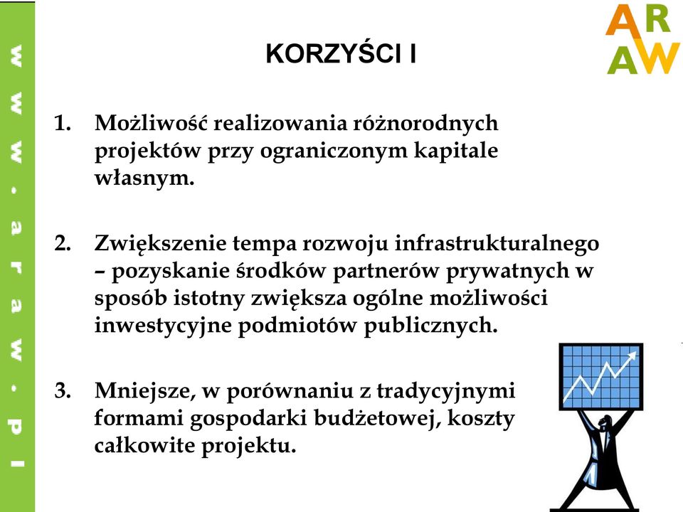 Zwiększenie tempa rozwoju infrastrukturalnego pozyskanie środków partnerów prywatnych w