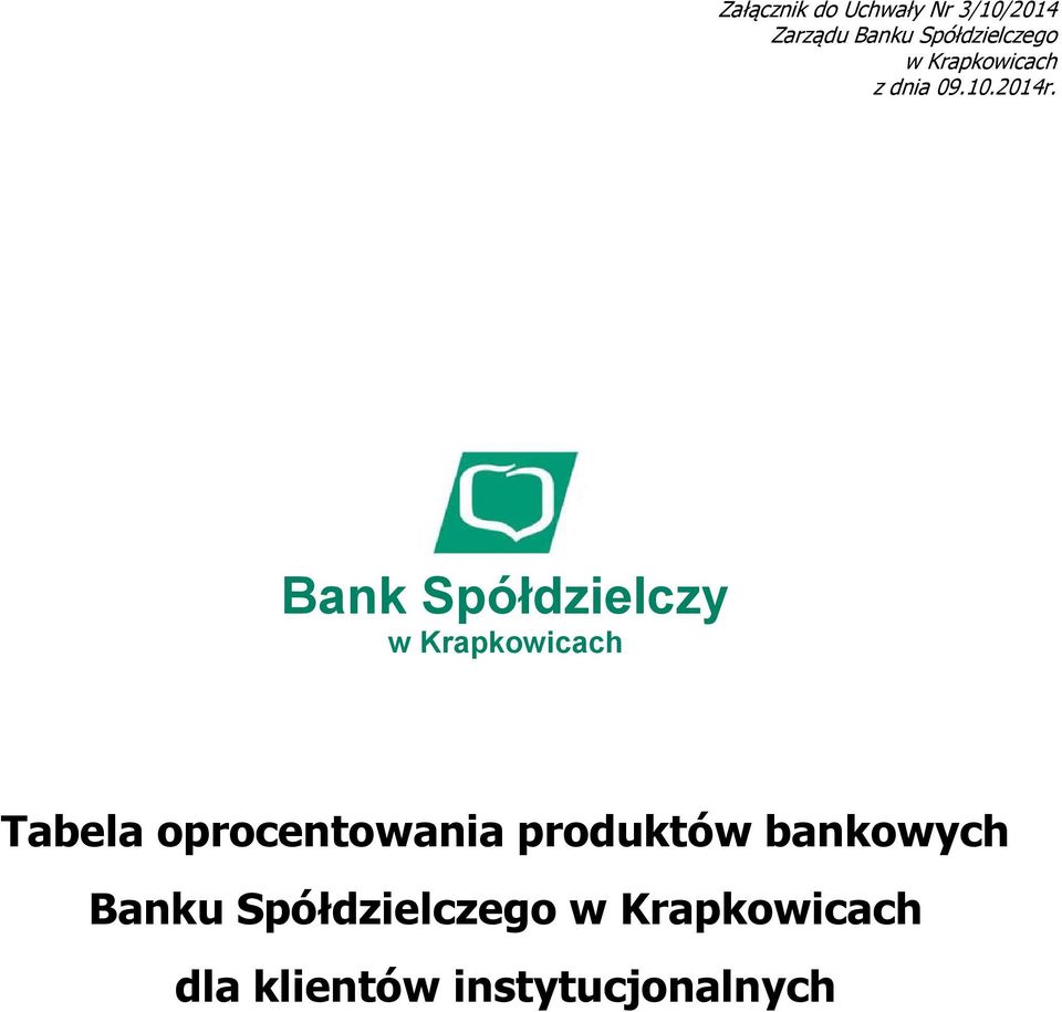 Bank Spółdzielczy w Krapkowicach Tabela oprocentowania