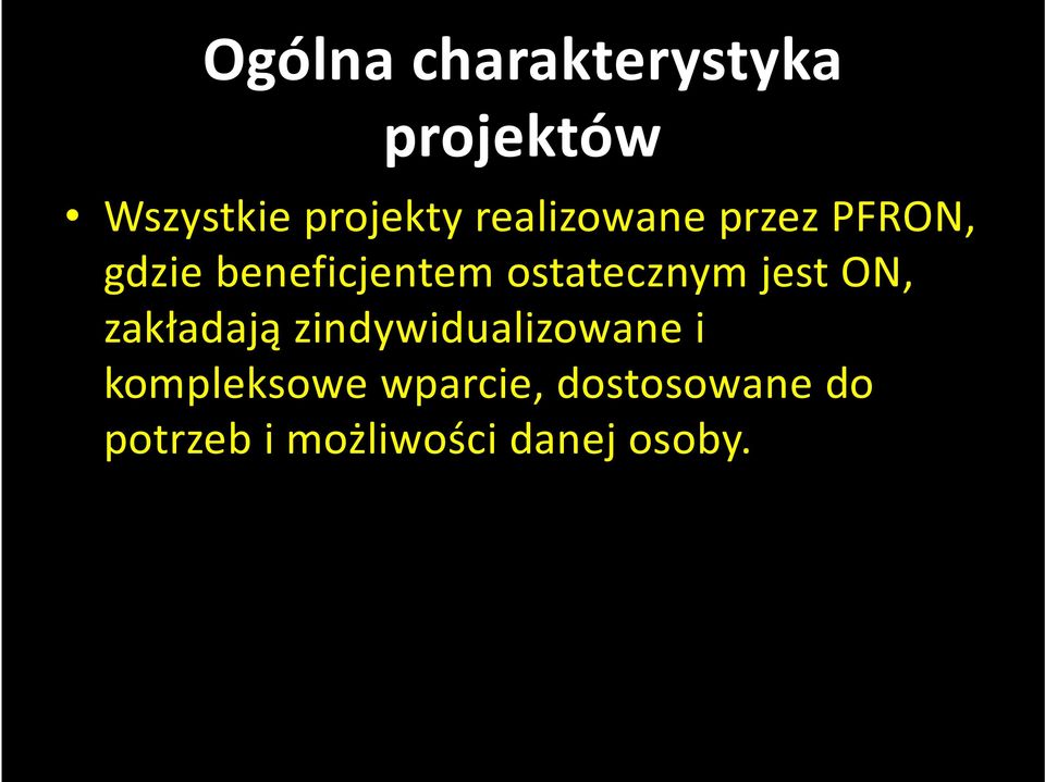 ostatecznym jest ON, zakładają zindywidualizowane i