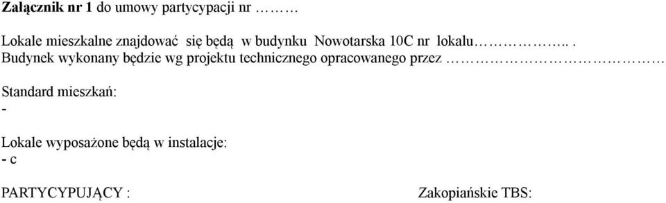 .. Budynek wykonany będzie wg projektu technicznego opracowanego