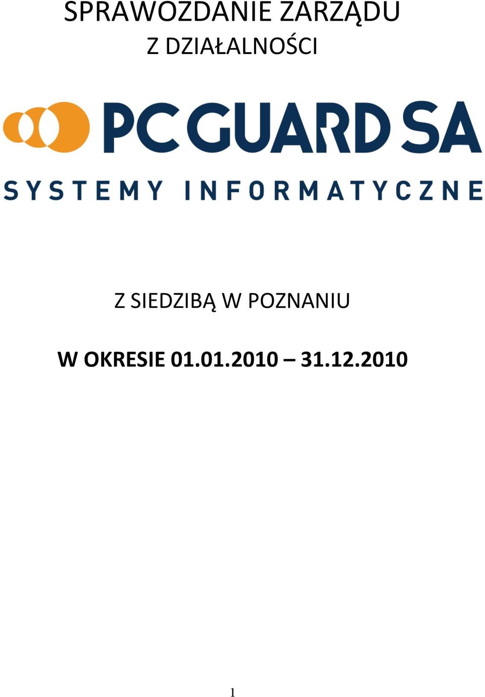 SIEDZIBĄ W POZNANIU W