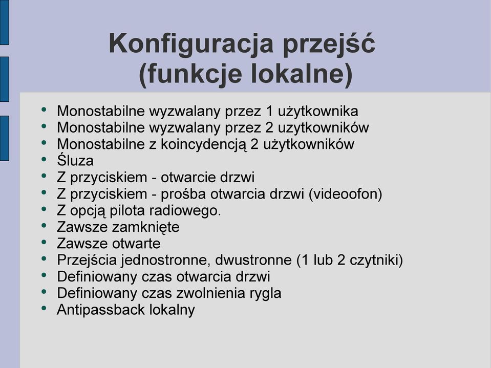 prośba otwarcia drzwi (videoofon) Z opcją pilota radiowego.