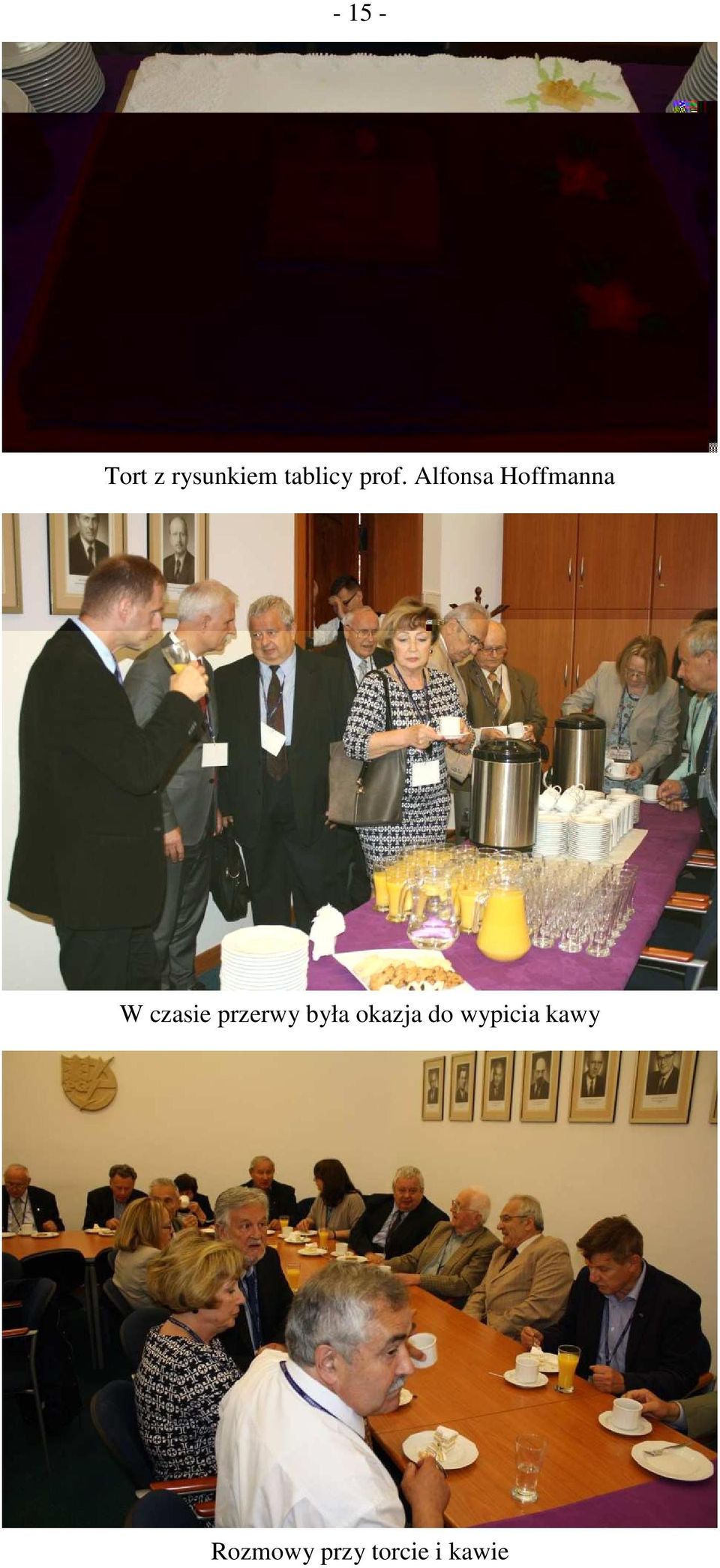 czasie przerwy była okazja do