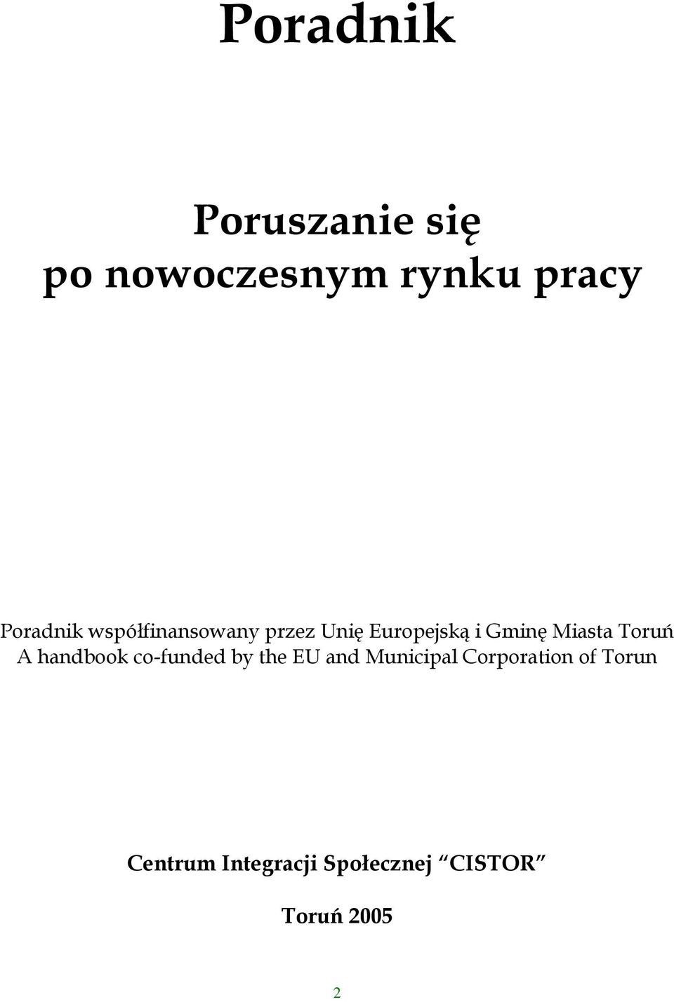 Miasta Toruń A handbook co-funded by the EU and Municipal