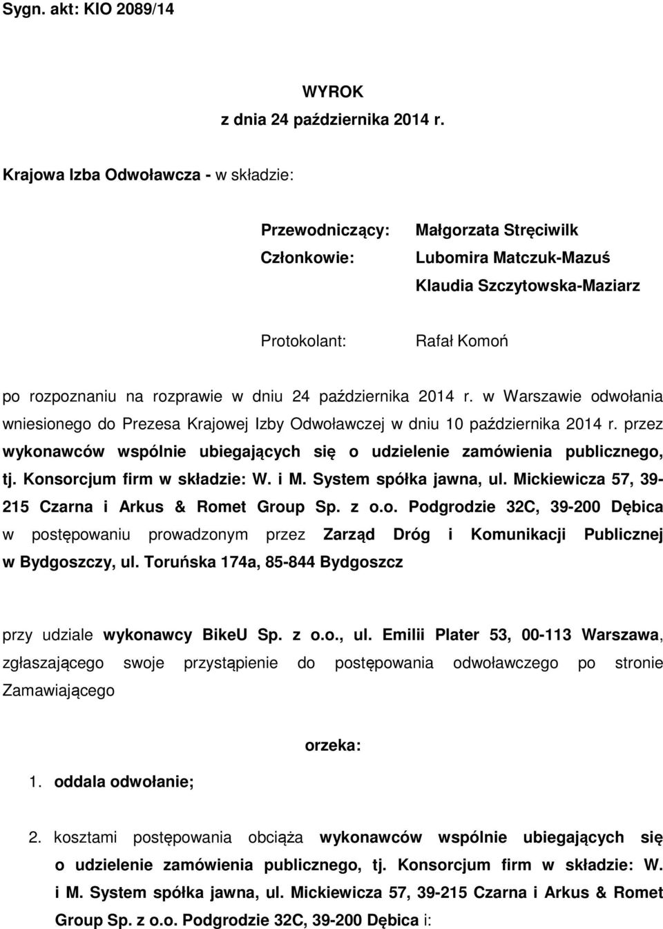 24 października 2014 r. w Warszawie odwołania wniesionego do Prezesa Krajowej Izby Odwoławczej w dniu 10 października 2014 r.
