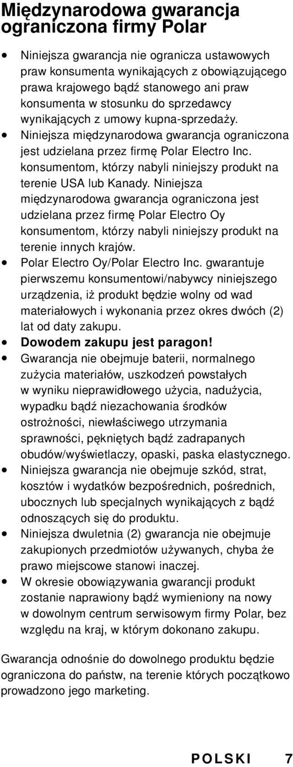 konsumentom, którzy nabyli niniejszy produkt na terenie USA lub Kanady.