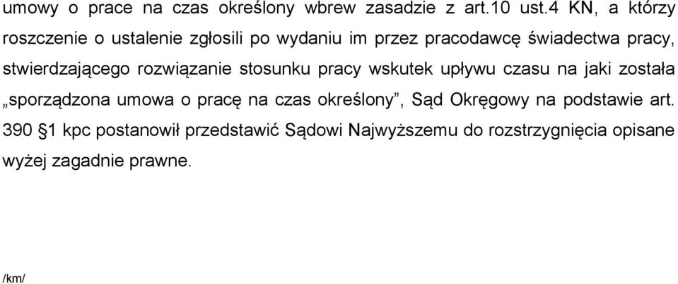 stwierdzającego rozwiązanie stosunku pracy wskutek upływu czasu na jaki została sporządzona umowa o