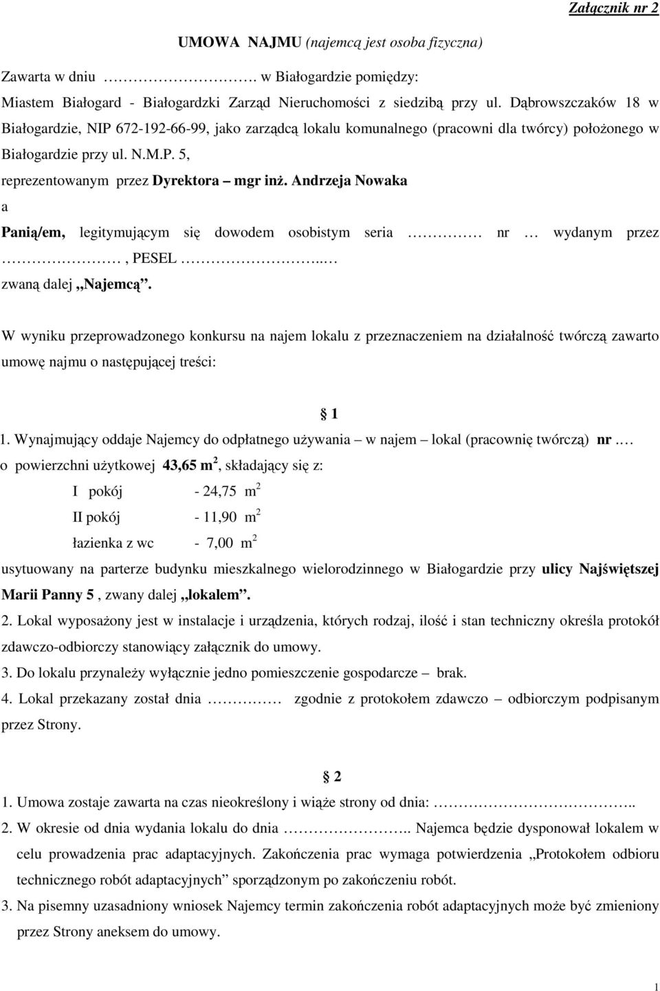 Andrzeja Nowaka a Panią/em, legitymującym się dowodem osobistym seria nr wydanym przez, PESEL.. zwaną dalej Najemcą.