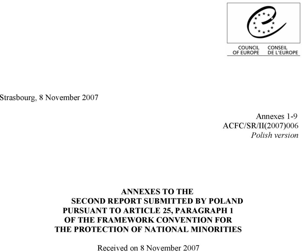 PURSUANT TO ARTICLE 25, PARAGRAPH 1 OF THE FRAMEWORK CONVENTION