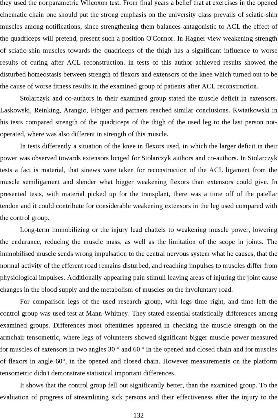 strengthening them balances antagonistic to ACL the effect of the quadriceps will pretend, present such a position O'Connor.